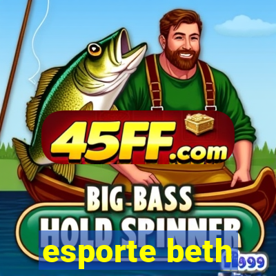 esporte beth